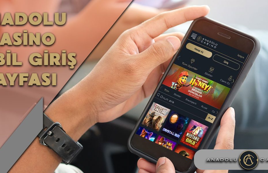 Anadolu Casino Mobil, Bahis Oyna, Anadolu Casino Mobil Casino