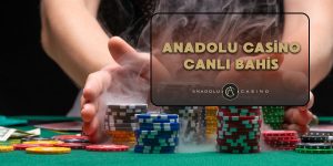Anadolu Casino Bahis Hakkında